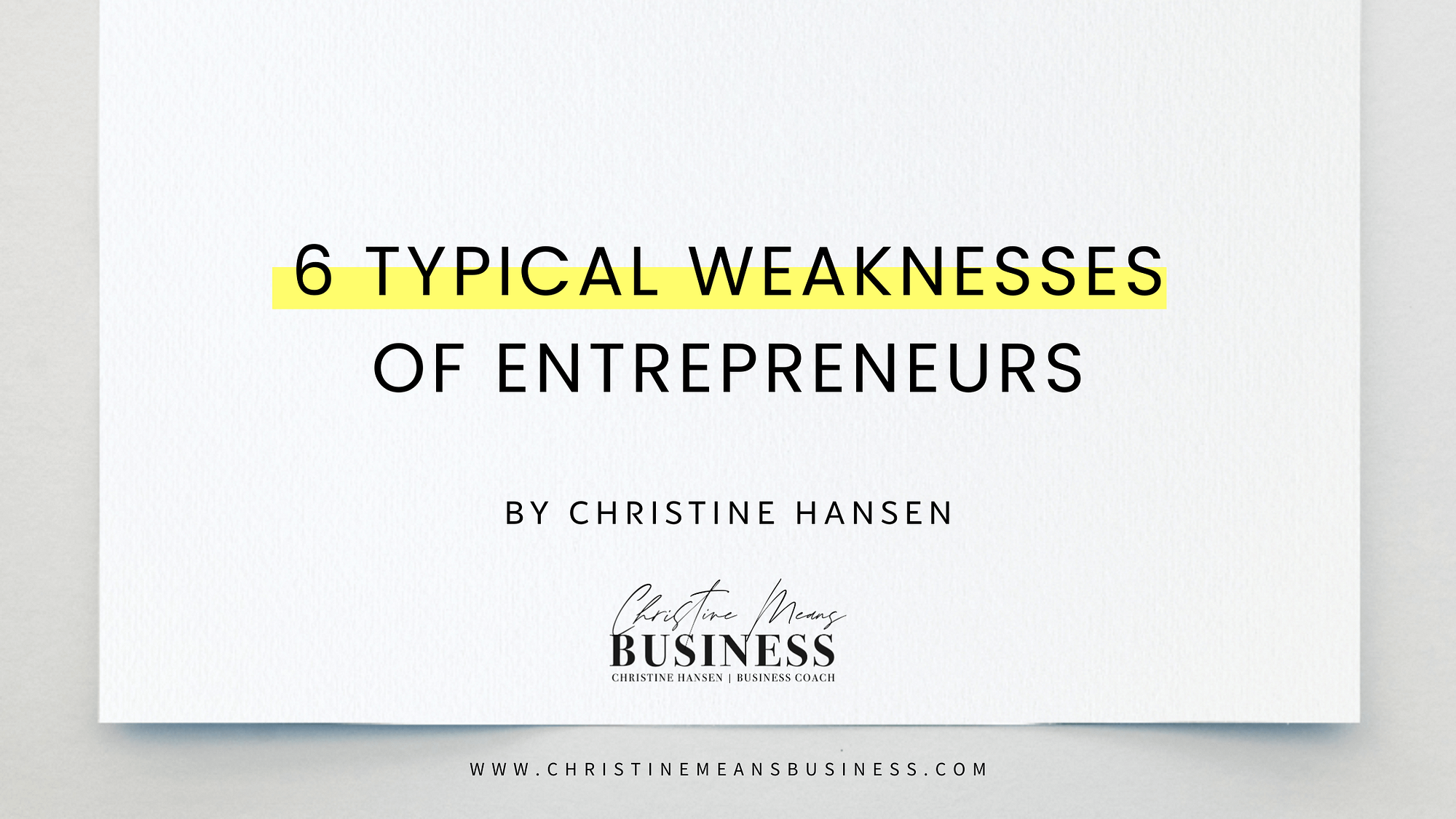 Entrepreneur weaknesses