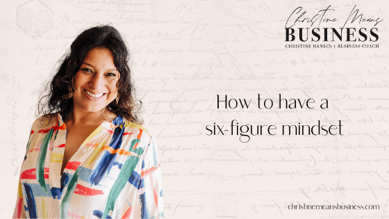 How to have a six-figure mindset