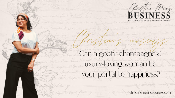 Can a goofy, champagne & luxury-loving woman be your portal to happiness_